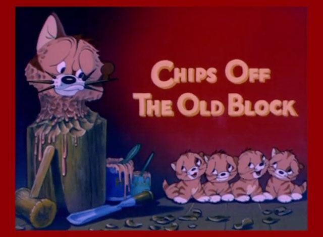 Chips Off the Old Block - cartoon tabby cat Butch in wood as kittens look on title card